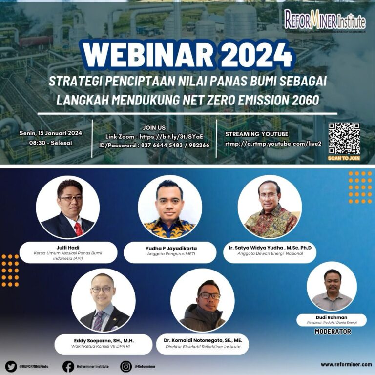 ReforMiner Institute: Penciptaan Nilai Upaya Penting Maksimalkan Potensi Panas Bumi