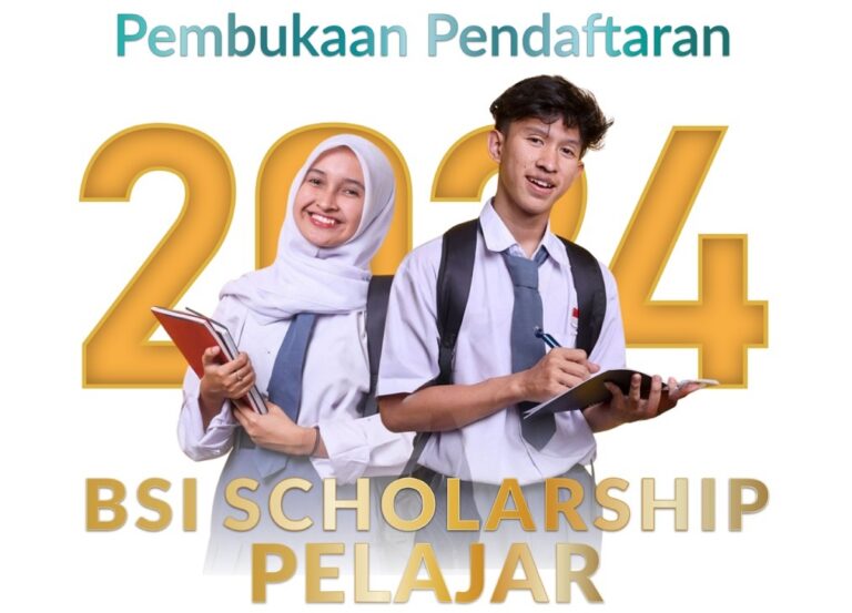 Beasiswa BSI Scholarship Pelajar 2024 Dibuka, Daftarkan Dirimu Segera!