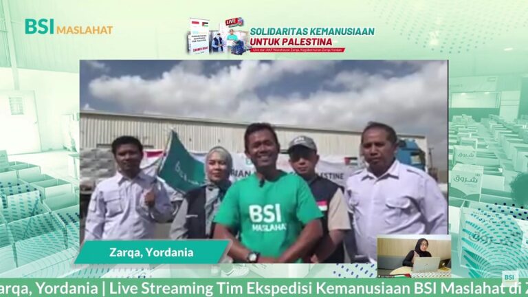 BSI Maslahat Livestreaming Pelepasan Truk Bantuan Langsung ke Palestina