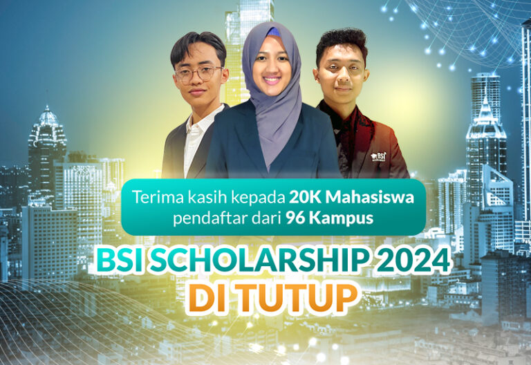 Pendaftaran BSI Scholarship 2024 Ditutup, Simak Tahapan Berikutnya